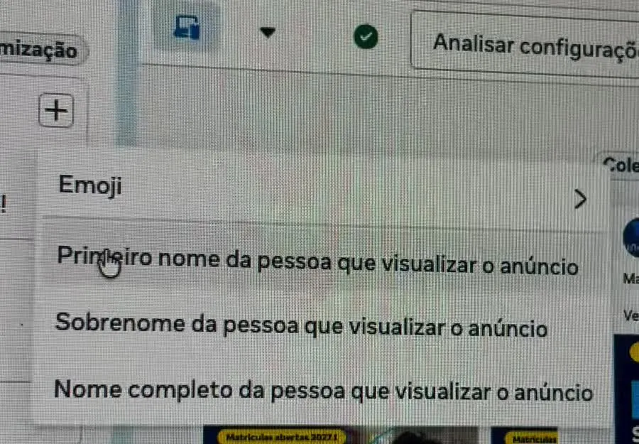 Menu do botão + no Texto principal com Emoji, Primeiro nome, Sobrenome e Nome completo da pessoa que visualizar o anúncio
